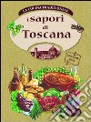 I sapori di Toscana libro