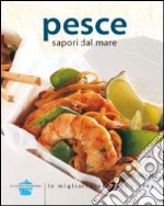 Pesce sapori dal mare libro