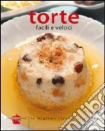 Torte facili e veloci libro