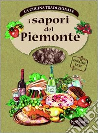 I sapori del Piemonte libro