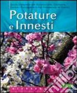 Potature e innesti libro