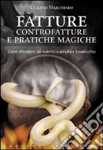 Fatture, controfatture e pratiche magiche libro