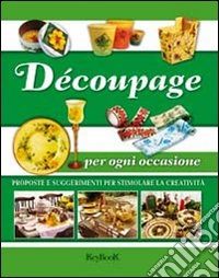 Découpage per ogni occasione libro