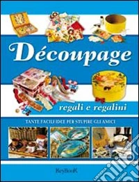 Découpage regali e regalini libro