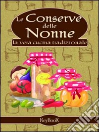 Le conserve delle nonne