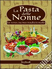 La pasta delle nonne