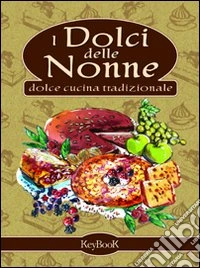 I dolci delle nonne