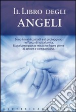 Il Libro degli angeli libro