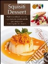 Squisiti dessert libro
