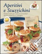 Aperitivi e stuzzichini libro