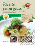 Ricette senza grassi libro