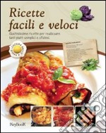 Ricette facili e veloci libro