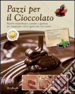 Pazzi per il cioccolato