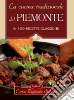 La cucina tradizionale del Piemonte libro