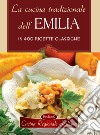 La cucina tradizionale dell'Emilia libro