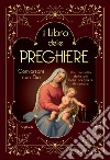 Libro delle preghiere. Conversare con Dio libro