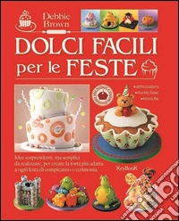 Dolci facili per le feste