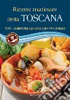 Ricette marinare della Toscana libro