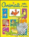 Animali della foresta. Ediz. illustrata libro