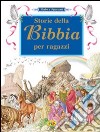 Storie della Bibbia per ragazzi libro