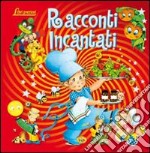 Racconti incantati