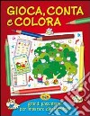 Gioca, conta e colora libro