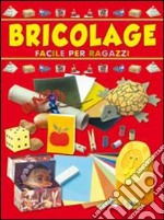 Bricolage facile per ragazzi