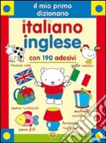 Il Mio primo dizionario italiano-inglese libro