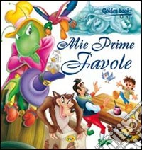 Mie prime favole libro