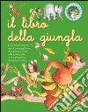 Il libro della giungla. Ediz. illustrata libro