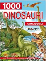 Mille dinosauri. Con adesivi libro