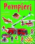 Pompieri. Con adesivi libro