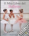 Il mio libro del balletto libro di Castle Kate