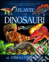 Atlante dei dinosauri libro