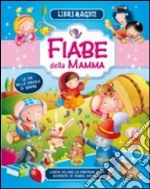 Fiabe della mamma libro