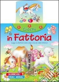 Giochi in fattoria libro