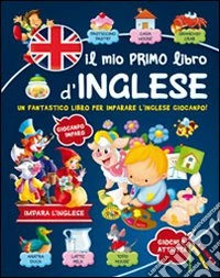 Il mio primo libro d'inglese libro