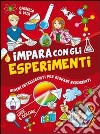 Impara con gli esperimenti libro