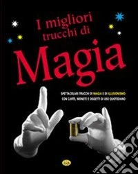 I migliori trucchi di magia libro