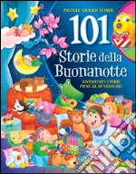 101 storie della buonanotte libro