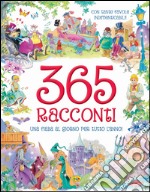 365 racconti. Ediz. illustrata libro