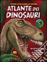 Atlante dei dinosauri. Ediz. illustrata