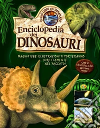 Enciclopedia dei dinosauri libro
