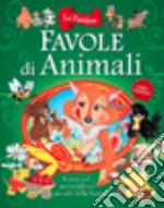 Favole di animali. Ediz. illustrata libro