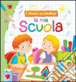 La mia scuola libro