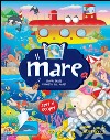 Il mare. Ediz. a colori libro