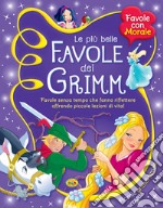 Le più belle favole dei Grimm libro