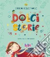 Dolci storie libro