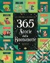365 storie della buonanotte libro