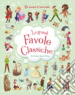 Le grandi favole classiche libro